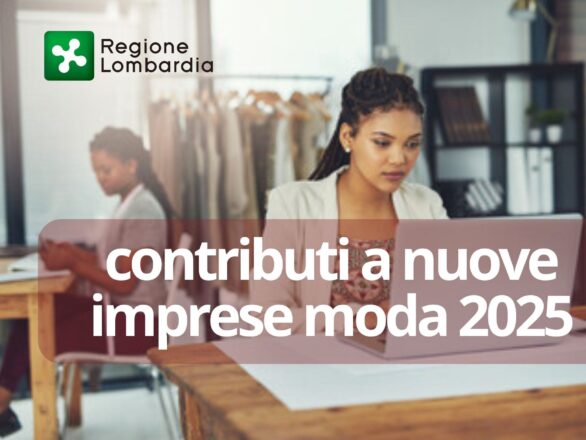 lombardia nuove imprese moda 2025 – percorso domanda e spese