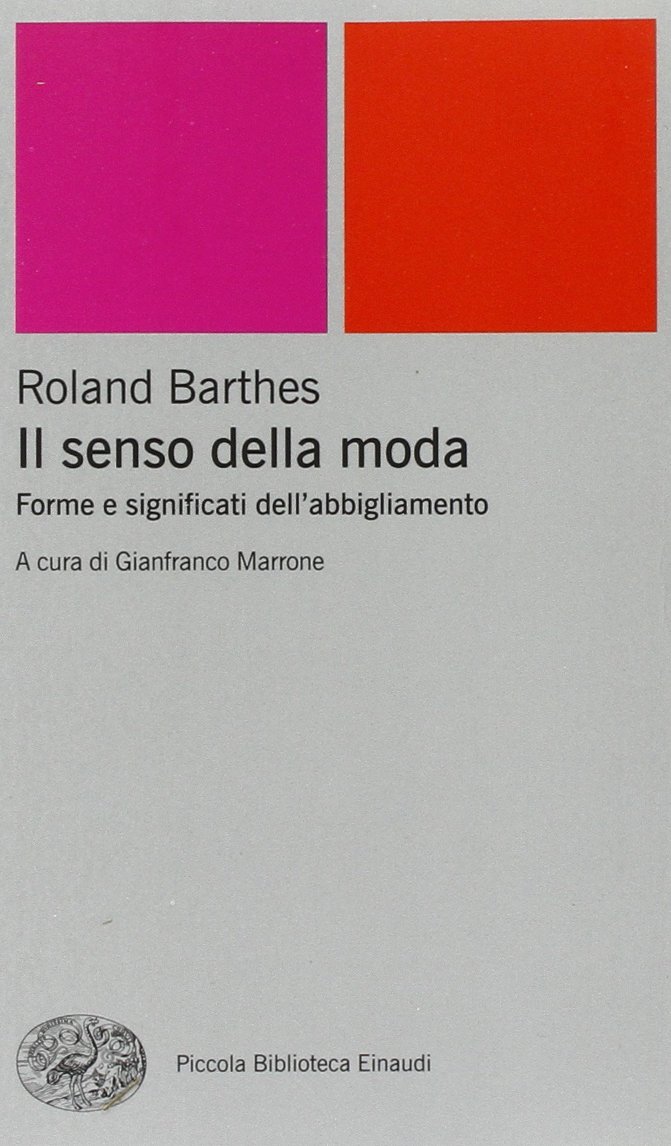 Il senso della moda. Forme e significati dell'abbigliamento